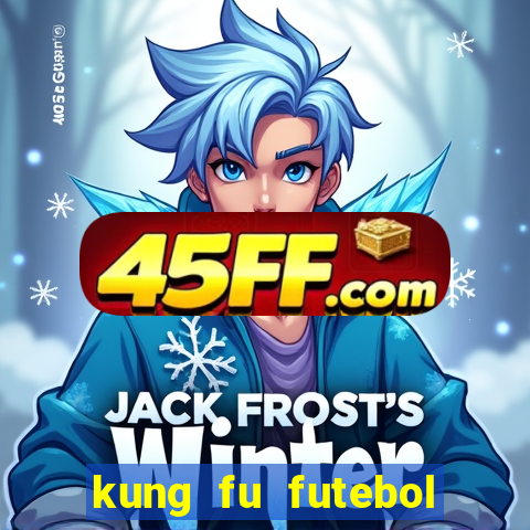 kung fu futebol clube dublado torrent